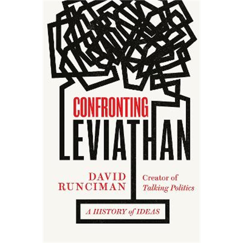 Confronting Leviathan: A History of Ideas (Hardback) - David Runciman